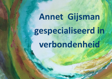 Annet Gijsman, gespecialiseerd in verbondenheid